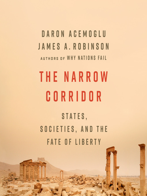 Title details for The Narrow Corridor by Daron Acemoglu - Available